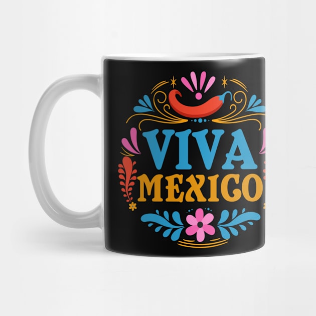 Viva Mexico Mexican by shirtsyoulike